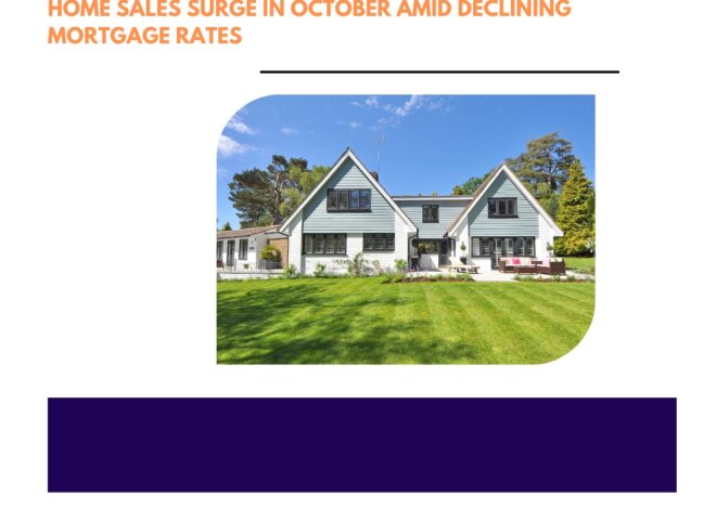 Home Sales Surge in October Amid Declining Mortgage Rates